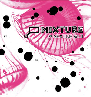 MIXTURE for NEXTIDE Vol.Ⅱ　＠有楽町マルイ